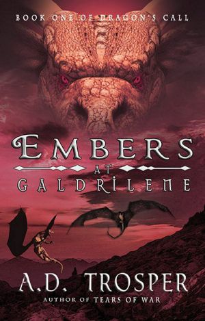 [Dragon's Call 01] • Embers at Galdrilene